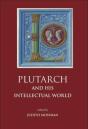 Plutarch And His Intellectual World - Preview