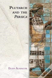 Plutarch And The Persica