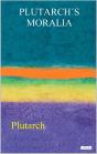 Plutarch'S Moralia - Preview