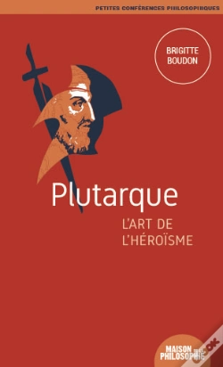 Capa do artigo Plutarque, L'Art De L'Heroisme