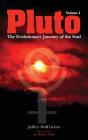 Pluto: The Evolutionary Journey Of The Soul, Volume 1 - Preview