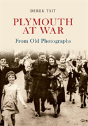 Plymouth At War From Old Photographs - Preview