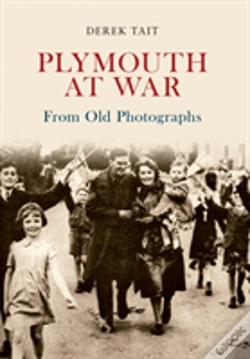 Capa do artigo Plymouth At War From Old Photographs