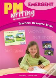 Pm Writing Emergent Teachers' Resource Book