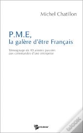 Pme, La Galere D'Etre Francais