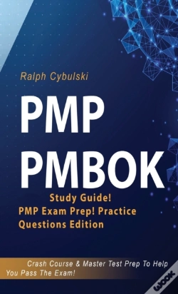 Capa do artigo Pmp Pmbok Study Guide! Pmp Exam Prep! Practice Questions Edition! Crash Course & Master Test Prep To Help You Pass The Exam