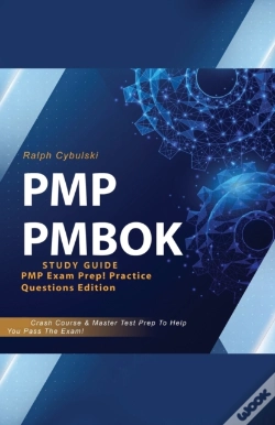 Capa do artigo Pmp Pmbok Study Guide! Pmp Exam Prep! Practice Questions Edition! Crash Course & Master Test Prep To Help You Pass The Exam