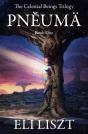 Pneuma: The Celestial Beings Trilogy - Preview