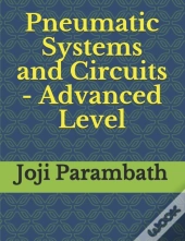 Pneumatic Systems And Circuits - Advanced Level