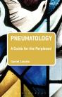 Pneumatology: A Guide For The Perplexed - Preview