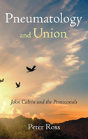 Pneumatology And Union - Preview