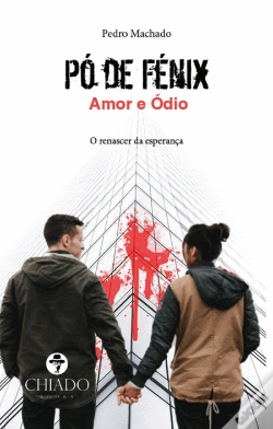 Capa do artigo Pó de Fénix - Amor e Ódio