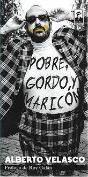 Pobre, Gordo Y Maricon - Preview