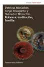 Pobreza, Institucion, Familia   - Preview