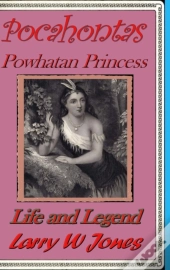 Pocahontas - Powhatan Princess