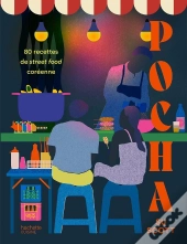 Pocha : 80 Recettes De Street Food Coréenne