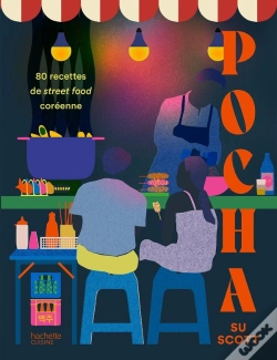 Capa do artigo Pocha : 80 Recettes De Street Food Coréenne