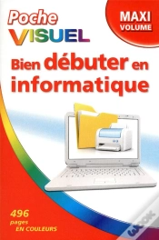 Capa do artigo Poche Visuel Bien Debuter En Informatique - Maxi Volume
