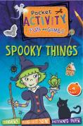 Pocket Activity Fun And Games: Spooky Things