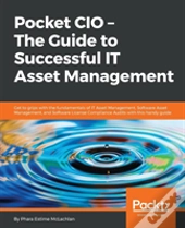 Pocket Cio - The Guide To Successful It Asset Management