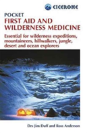 Pocket First Aid And Wilderness Medicine