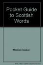 Pocket Guide To Scottish Words - Preview