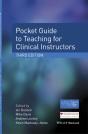 Pocket Guide To Teaching For Clinical Instructors - Preview