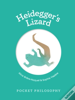 Capa do artigo Pocket Philosophy: Heidegger'S Lizard