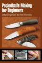 Pocketknife Making For Beginners - Preview