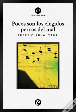 Capa do artigo Pocos Son Los Elegidos Perros Del Mal
