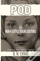 Pod & Her 4 Little Texas Sisters