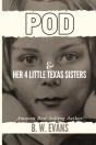 Pod & Her 4 Little Texas Sisters - Preview