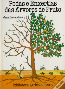 Capa do artigo Podas e Enxertias das Árvores de Fruto