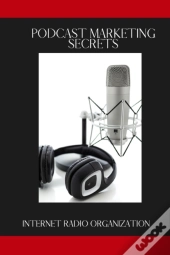Podcast Marketing Secrets
