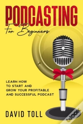 Podcasting For Beginners