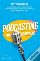 Podcasting For Beginners
