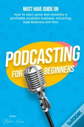 Podcasting For Beginners