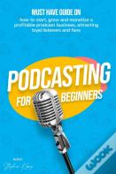 Podcasting For Beginners