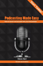 Podcasting Made Easy - Preview