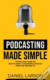 Capa do artigo Podcasting Made Simple