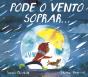 Pode o Vento Soprar… - Preview