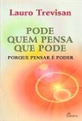 Pode Quem Pensa Que Pode