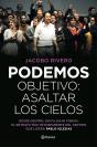 Podemos. Objetivo: Asaltar Los Cielos - Preview