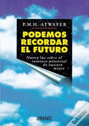 Podemos Recordar El Futuro  