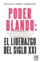 Poder Blando El Liderazgo Del Siglo Xxi
