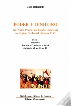 Capa do artigo Poder e Dinheiro - Do Poder Pessoal ao Estado Impessoal no Regime Senhorial, Séculos V - XV