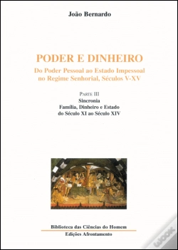 Capa do artigo Poder e Dinheiro - Do Poder Pessoal ao Estado Impessoal no Regime Senhorial, Séculos V - XV