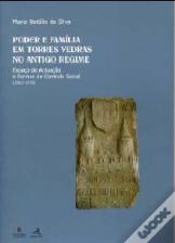 Poder e Família em Torres Vedras no Antigo Regime