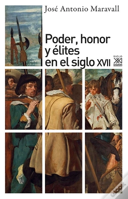 Capa do artigo Poder, Honor Y Élites En El Siglo Xvii