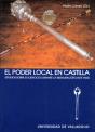 Poder Local En Castilla, El. Estudios Sobre Su Ejercicio Durante La Restauración (1874-1923) - Preview